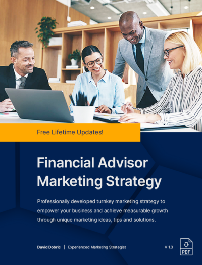 Financial Advisor Marketing Strategy, Plan, Ideas, Tips & Solutions
