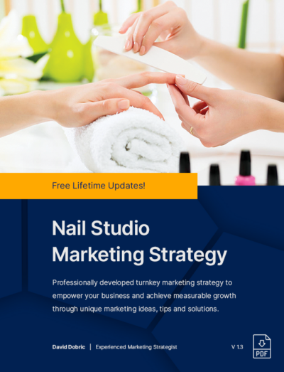 Nail Studio Marketing Strategy, Plan, Ideas, Tips & Solutions